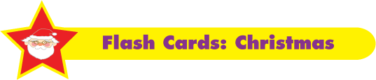 Download free Christmas Flash Cards!